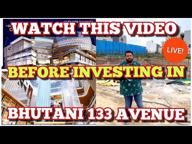 BHUTANI 133 AVENUE MAIN INVEST KARNE SE PEHLE YE VIDEO ZARUR DEKHIYE| #bhutani #bhutaniinfra #noida