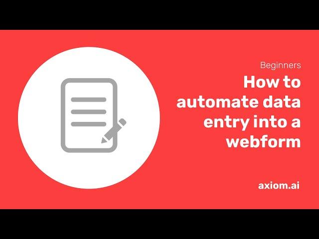 How to automate data entry into a webform with a no-code RPA tool