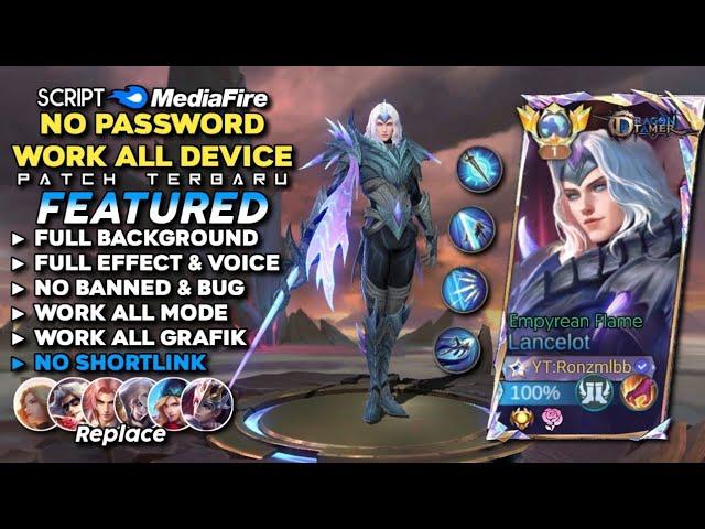 Script Skin Lancelot Dragon Tamer Empyrean Flame No Password | Full Effect & Voice - Patch Terbaru