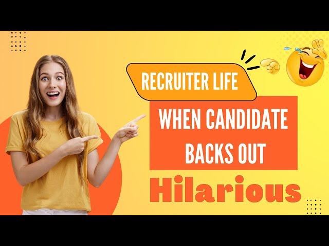 Recruiter life - that moment when your offered candidate backs out  Talent acquisition team