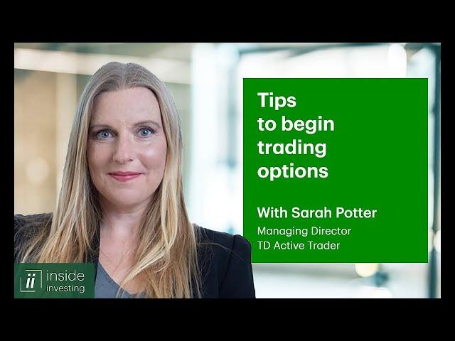 Veteran options trader Sarah Potter shares her top tips for beginners