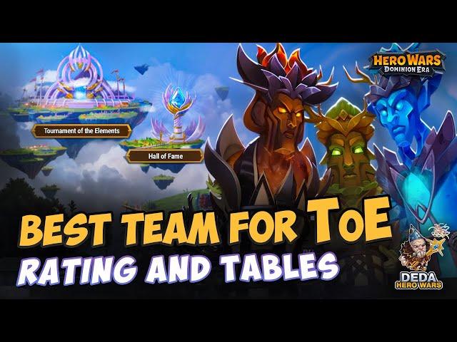 Best team for ToE. Some secret and tactic for Tournament of Elements. Hero-Wars: Dominion Era