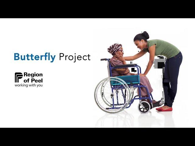 Peel Longterm Care: Butterfly Project