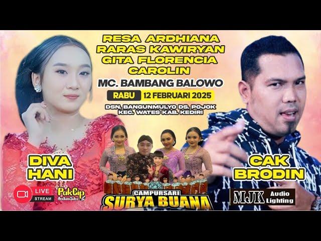 #LiVE SURYA BUANA BT Cak BRODiN & DiVA HANi || 12-02-2025 || Bangunmulyo Pojok Wates Kediri