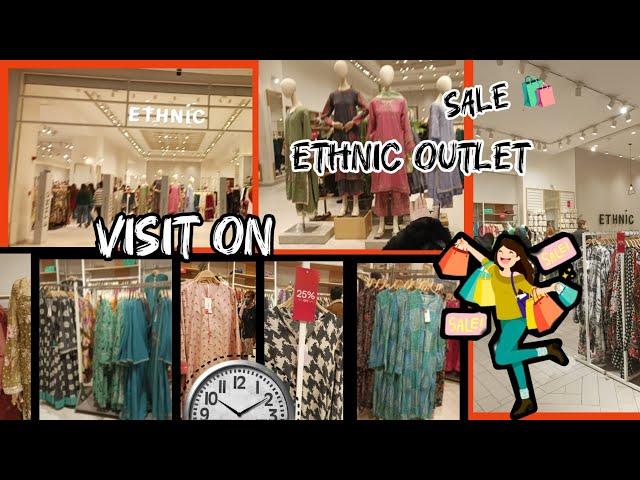 Ethnic new Collections 2025  ethnic sale 2024/25