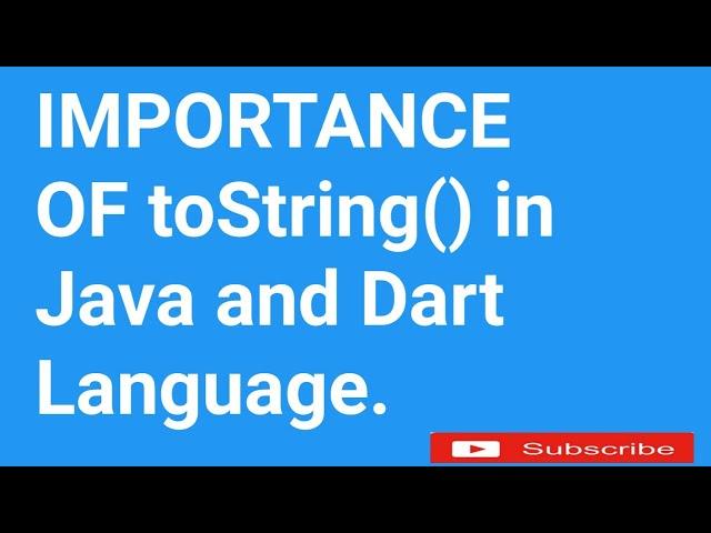 DART LANGUAGE - PART 6  - toString() importance in any programming language  - Java  - Dart | Hindi