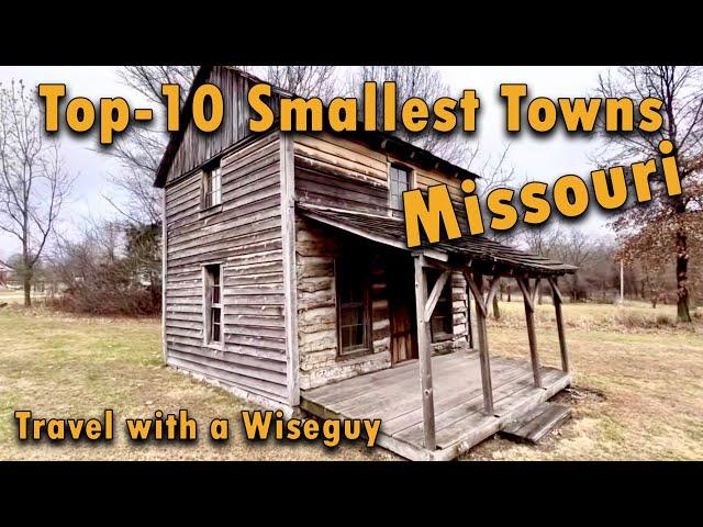 10 SMALLEST Towns in MISSOURI