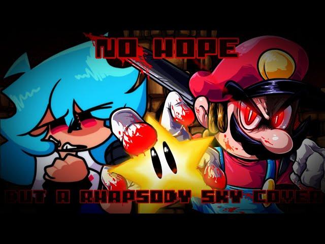 NO HOPLESS DUAL (No Hope V2 but A Rhapsody Sky Cover) Mario's Madness V2