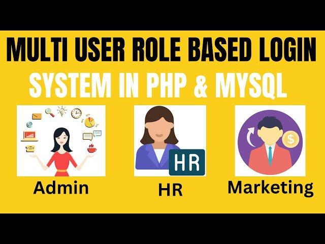 Multi User Role Based Login System in PHP & MySQL | User with Specific Access/ Privileges in PHP