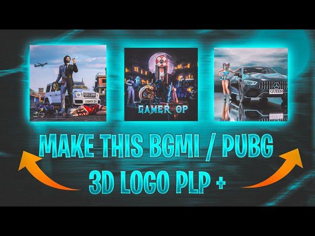 HOW TO MAKE BGMI / PUBG 3D LOGO ON ANDROID LIKE @Daku Gaming   | PLP FILE | PIXALLAB