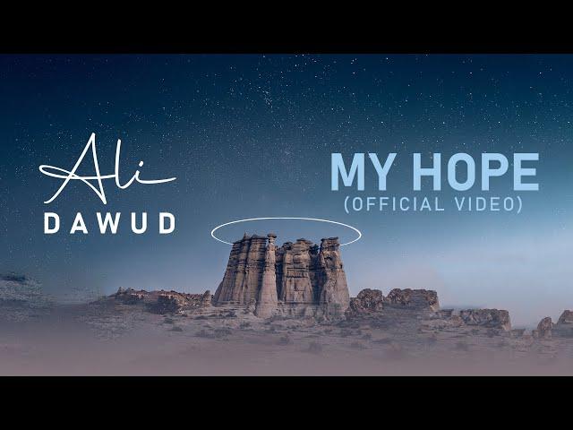 Ali Dawud - My Hope | علي داوود (Official Video)