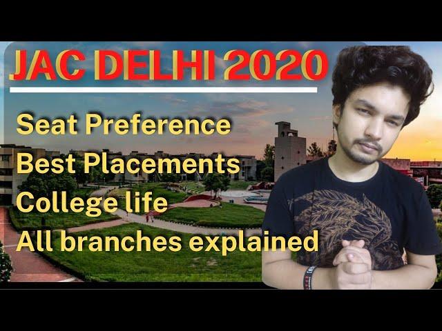 JAC DELHI 2020 | Seat Preference According to Placements & Campus life| College Insider