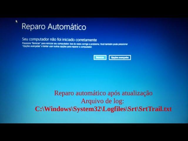 Windows 10 - Corrigindo erro: reparo de inicialização após atualização - Log: SrtTrail.txt