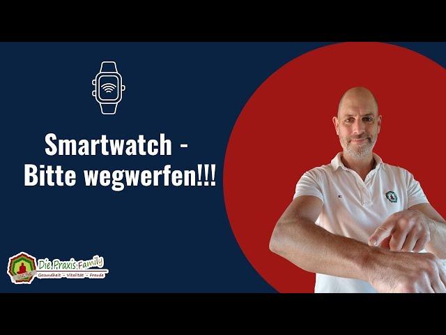 Smartwatch Bitte wegwerfen