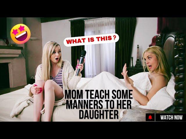 Mom teach some manners to her daughter - Beautiful and funny