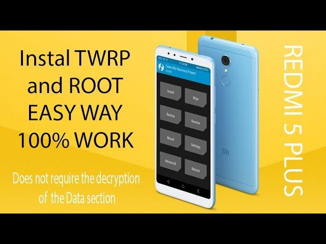 How to install TWRP and ROOT Redmi 5 Plus ( 100% EASY WAY )