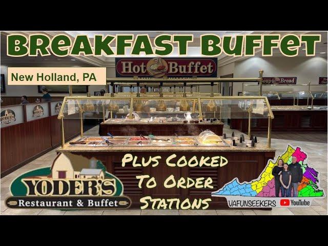 Yoder’s Restaurant & Buffet- Breakfast |  New Holland, PA (Amish Country)