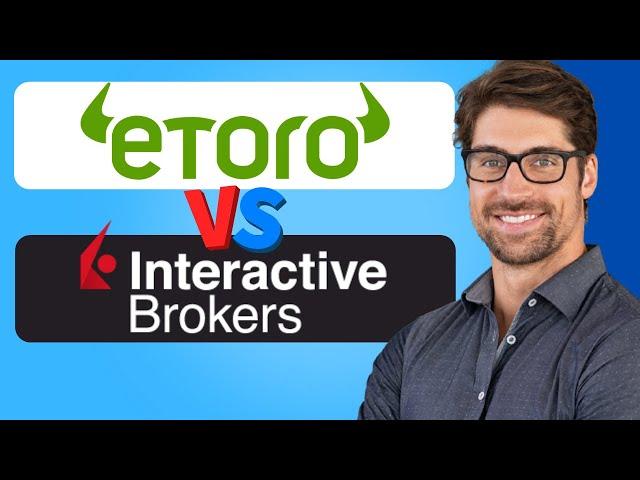 Etoro vs Interactive Brokers 2025 | Which is Better for Investing?