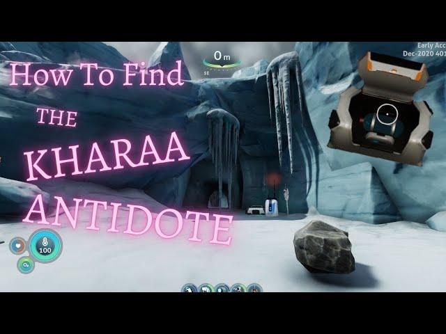 How To Find The KHARAA ANTIDOTE || Subnautica Below Zero