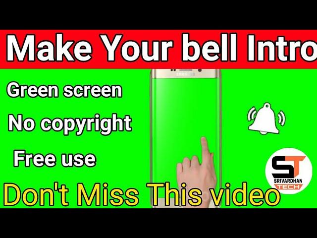 How To Make bell intro - Subscribe Intro - Green Screen by Srivardhan tech