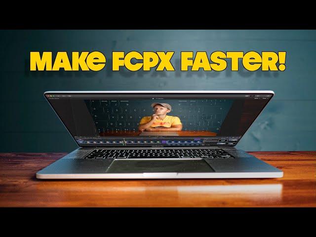 8 WAYS TO SPEED UP FINAL CUT PRO X