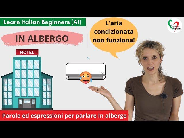 39. Learn Italian Beginners (A1): In albergo- Vocabulary and expressions to talk in a hotel
