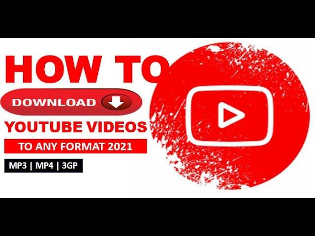 How to Download YouTube Videos To Any Format 2021 | Follow along