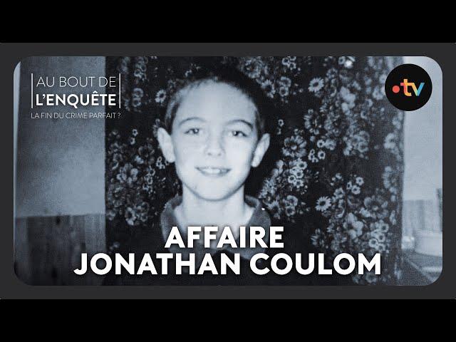 Intégrale L'Affaire Jonathan Coulom - Au bout de l'enquête