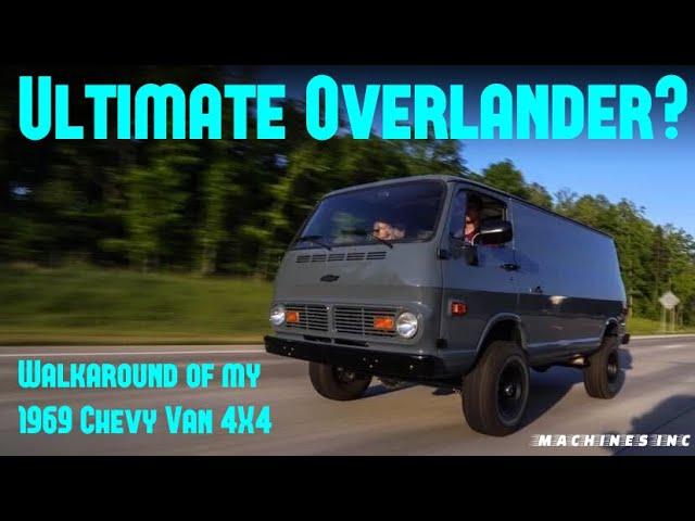 Ultimate Overland Rig - V8 and 4X4 Converted 1969 Chevy G10 Van - Walkaround