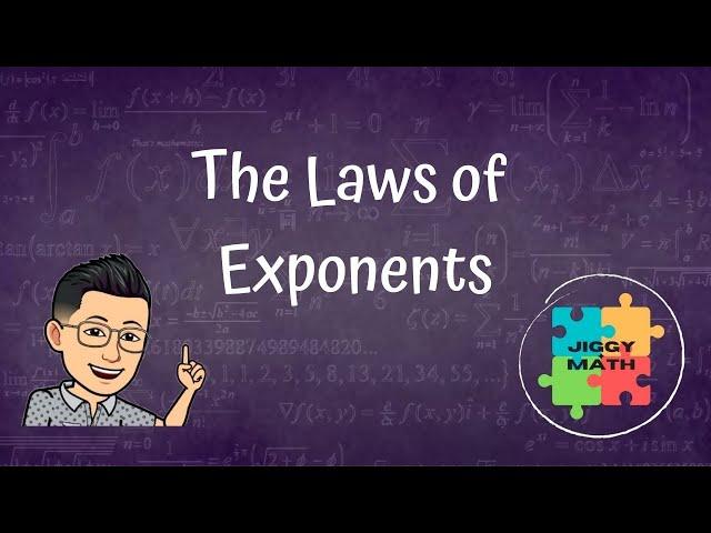 The Laws of Exponents