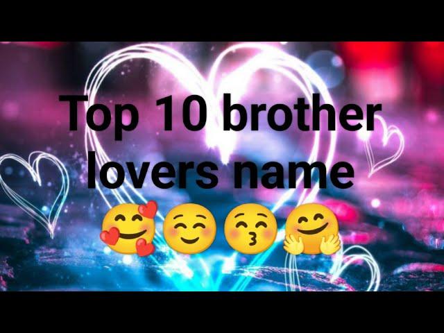 Top 10 brother lovers name ️ choose a favourite brother hobby ️