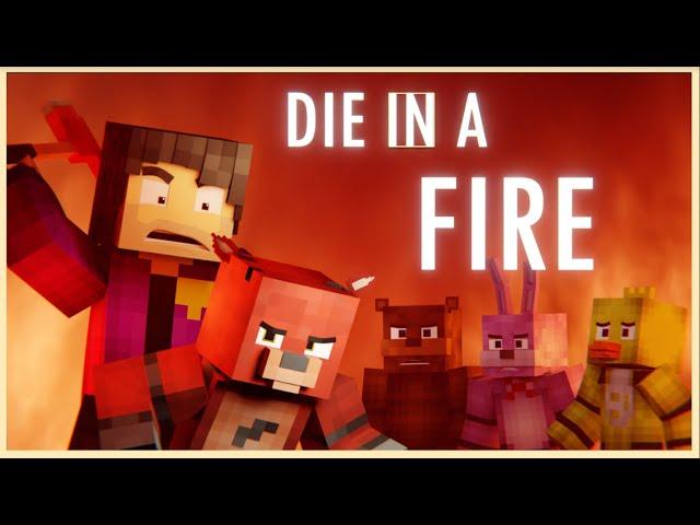 "Die in a Fire" FNAF Minecraft Animated Music Video