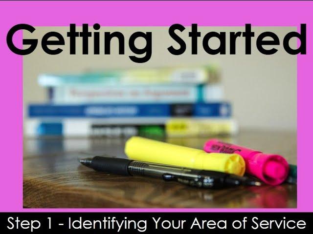 Research Writing - Step 1 - Identifying Your Area of Service