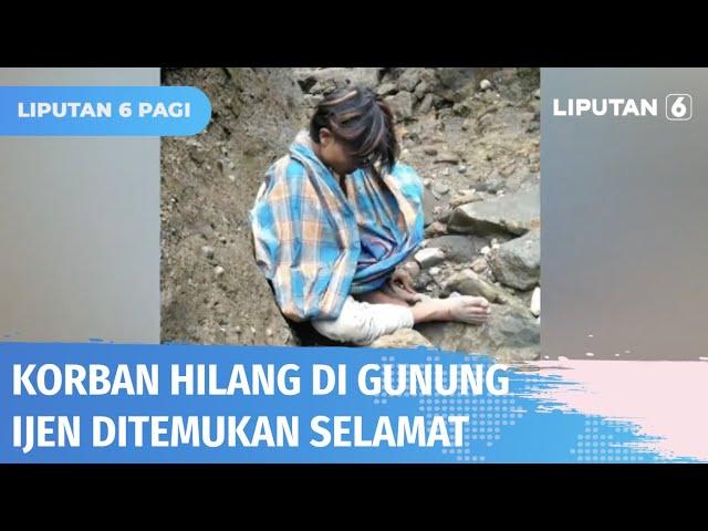 Wisatawan yang Sempat Hilang di Gunung Ijen Ditemukan Selamat, Ada di Jurang 90 Meter | Liputan 6