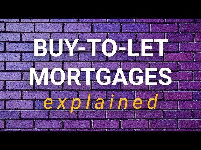 Buy-to-let mortgages: Explained | Property Hub