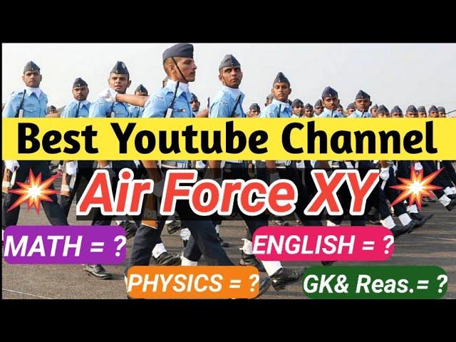 Best Youtube Channel for Air Force XY exam || Best Youtube channel for preparation of Air Force XY