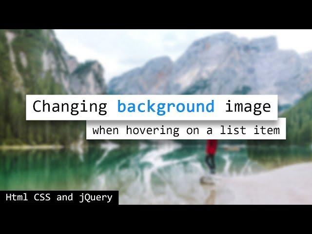 Changing Background Image on Hover list item | Html CSS and jQuery