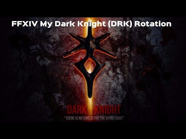 FFXIV My Dark Knight (DRK) [Heavensward] Rotation