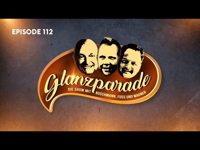 „Kult Klopp & Weltmeister San Marino“ Glanzparade – die Show mit Buschmann, Fuss und Wagner #112