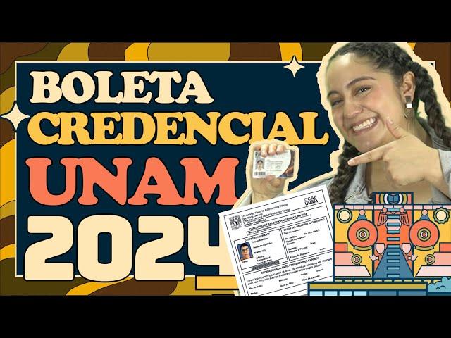 Boleta credencial UNAM 2024 | Cuándo y dónde descargarla