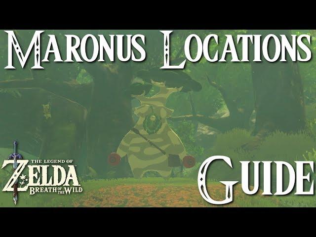 ZELDA: BREATH OF THE WILD - Maronus Locations - Guide