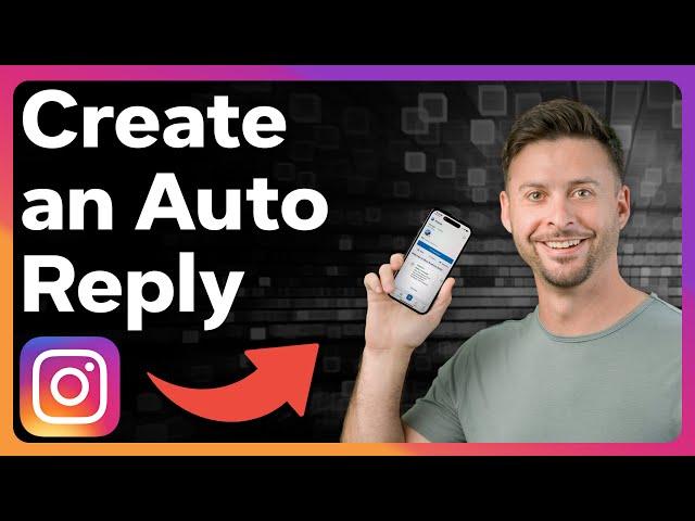 How To Create An Auto Reply On Instagram