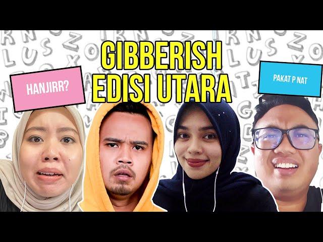 Teka Gibberish Loghat Utagha. Pa Dia Ni! [OB CHALLENGE]