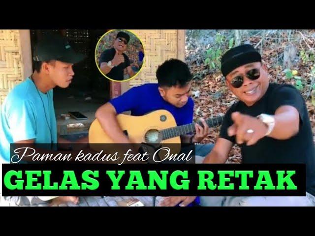 Gelas yang Retak ️paman kadus feat onal