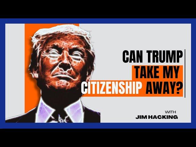 Can Trump Take Away Your Citizenship? Here’s the Truth! 