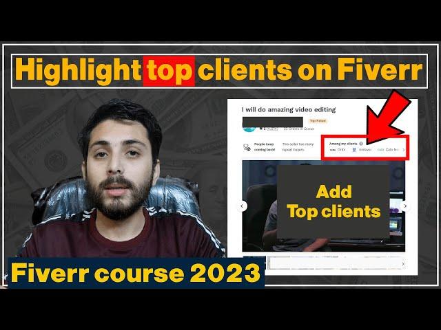 how to highlight top clients on Fiverr profile | How to add top clients on your profile in Fiverr