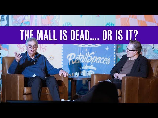 Is the Mall Dead? A conversation with Easton Town Center Creator Yaromir Steiner at RetailSpaces