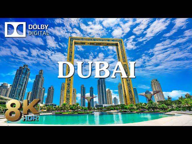 DUBAI 8K (Video Ultra HD) - Cinematic Music - 8K Dolby Vision - 60FPS - 8K Cinematic Odyssey