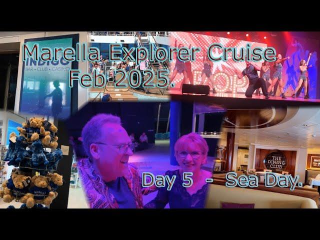 Marella Explorer Cruise Feb 2025  -  Day 5  -  Sea Day.