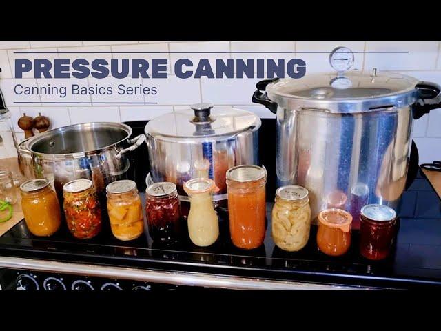 Canning Basics Series Ep.4 - Pressure Canning